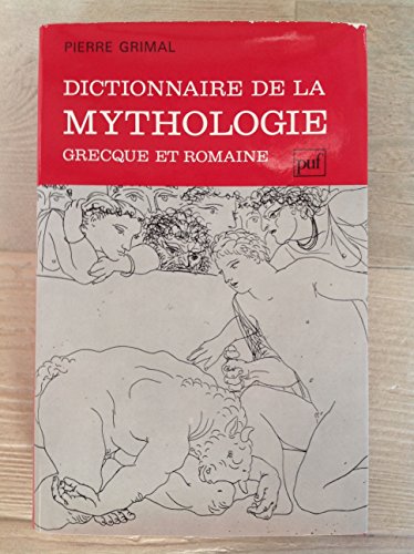 Dictionnaire de la mythologie grecque et romaine by (Hardcover)