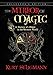 The Mirror of Magic: A History of Magic in the Western World by Kurt Seligmann