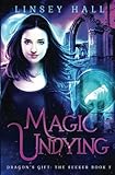 Magic Undying (Dragon's Gift: The Seeker Book 1)