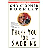 Thank You for Smoking: A Novel