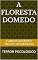 Livro A FLORESTA DOMEDO: TERROR PSICOLÓGICO