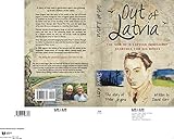 Out of Latvia: The Son Of A Latvian Immigrant Searches for His Roots by 