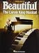 Beautiful The Carole King Musical | Vocal Selections Piano Vocal Guitar Sheet Music | 20th century's most beloved songwriters | 25 Iconic Songs from the Broadway Musical | Easy Piano Arrangements