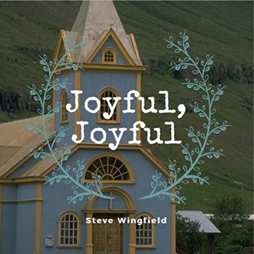 Joyful, Joyful, We Adore Thee