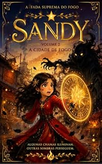 Livro Sandy 2: A Cidade de Fogo (Fada Sandy)