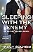 Sleeping With the Enemy (An Out of Bounds Novel)