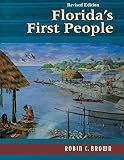 Florida's First People: 12,000 Years of Human History by