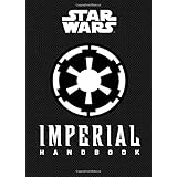Star Wars: Imperial Handbook: (Star Wars Handbook, Book About Star Wars Series) (Star Wars (Chronicle))