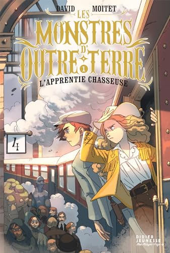 Les monstres d'Outre-terre 01: L'apprentie-chasseuse