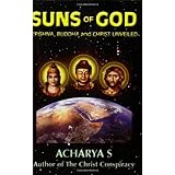 Suns of God: Krishna, Buddha and Christ Unveiled
