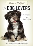 Paws to Reflect for Dog Lovers by Kim McLean