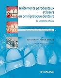Traitements parodontaux et lasers en omnipratique dentaire : La simplicité efficace by Patrick Missika, Gérard Rey
