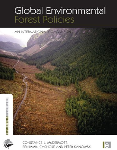 Download Global Environmental Forest Policies: An International Comparison (The Earthscan Forest Library) (English Edition) PDF