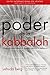 El Poder de la Kabbalah: The Power of Kabbalah, Spanish-Language Edition (Spanish Edition)