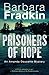 Prisoners of Hope: An Amanda Doucette Mystery by Barbara Fradkin