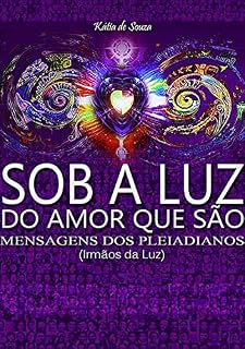 Livro Sob A Luz Do Amor Que São