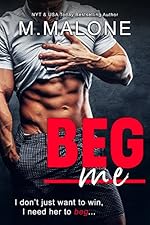 Beg Me