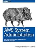 AWS System Administration: Best Practices for Sysadmins in the Amazon Cloud cover