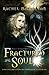 Fractured Soul (Fractured Series, Book 2)