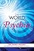 The World of Psychics: Hay House Psychics on the Topics that Matter Most by David Wells, Gordon Smith