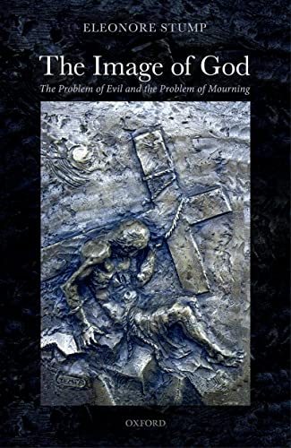 The Image of God: The Problem of Evil and the Problem of Mourning (English Edition)