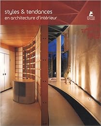 Styles & tendances en architecture d'intérieur