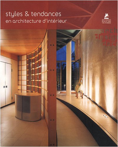 Styles & tendances en architecture d'intérieur