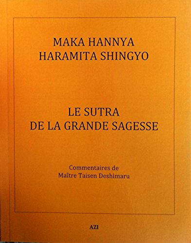 Maka Hannya Haramita Shingyo: Le sutra de la grande sagesse by (Paperback)