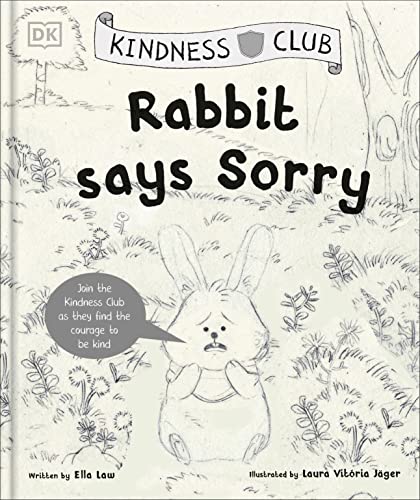 Kindness Club Rabbit Says Sorry: Join the Kindness Club as They Find ...