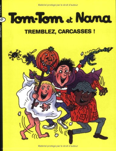 Tremblez, carcasses !