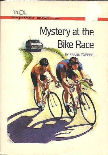 Mystery at the Bike Race (Solve It Yourself)