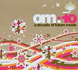Om: 10 a Decade of Future Music