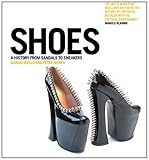 Shoes: A History from Sandals to Sneakers