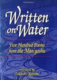 Written on Water: Five Hundred Poems from the Man'Yoshu by Takashi Kojima