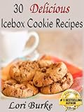 30 Delicious No-Bake Icebox Cookie Recipes by Lori Burke