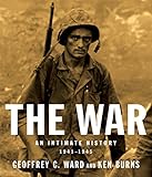 The War: An Intimate History, 1941-1945 by