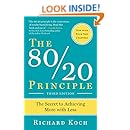 The 80/20 Principle, Third Edition: The Secret to Achieving More with Less