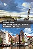 Histoire des Pays Bas by 
