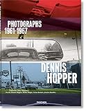 Dennis Hopper. Photographs 1961-1967 (multilingual Edition)