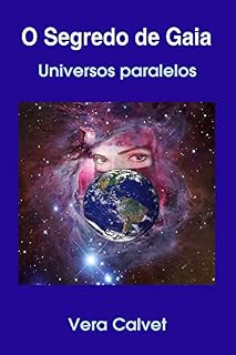 Livro O SEGREDO DE GAIA: Universos paralelos
