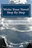 Write Your Novel Step By Step