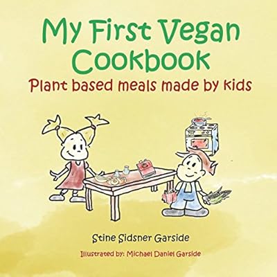 Kid-Friendly Plant Based Meals: #1 Vegan Cookbook Kuwait Ubuy