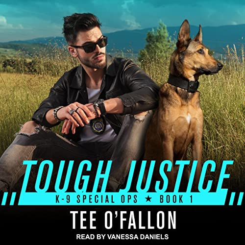 Tough Justice (K-9 Special Ops)
