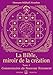 La Bible, miroir de la création : Tome 2, Commentaires du Nouveau Testament by 