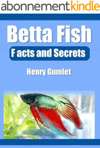 Download Betta Fish Facts and Secrets (English Edition) PDF