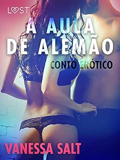 Livro A Aula de Alemão - Conto Erótico (LUST)