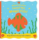 Found You, Magic Fish! (Magic Bath Books)