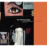 Alex Webb: The Suffering of Light