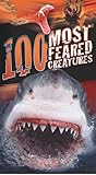 100 Most Feared Creatures On The Planet