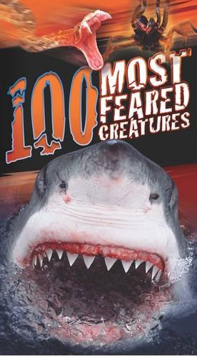 100 Most Feared Creatures On The Planet